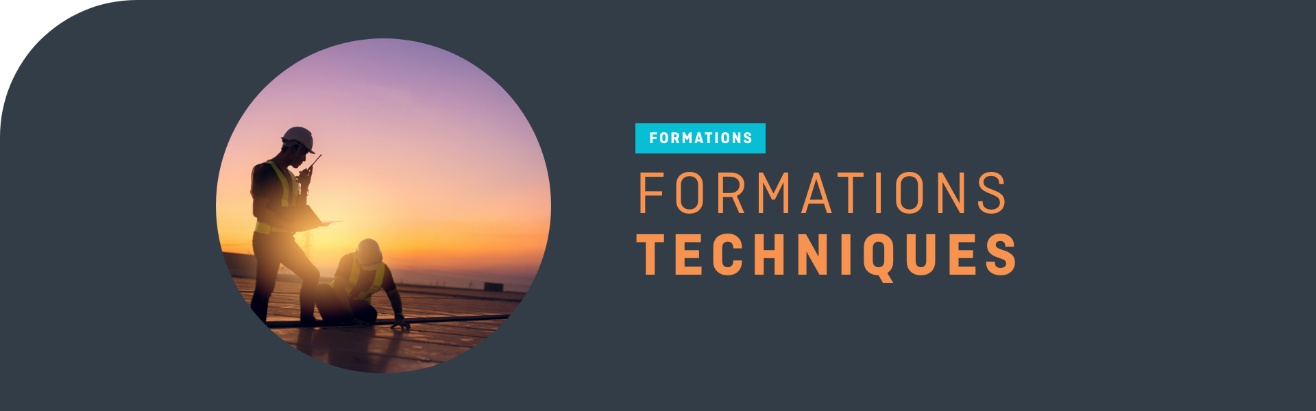 *Formations techniques